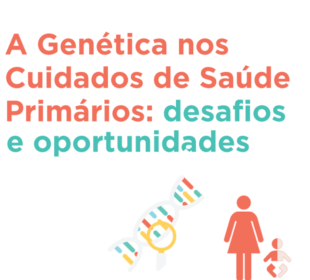 Workshop Genética nos Cuidados de Saúde Primários