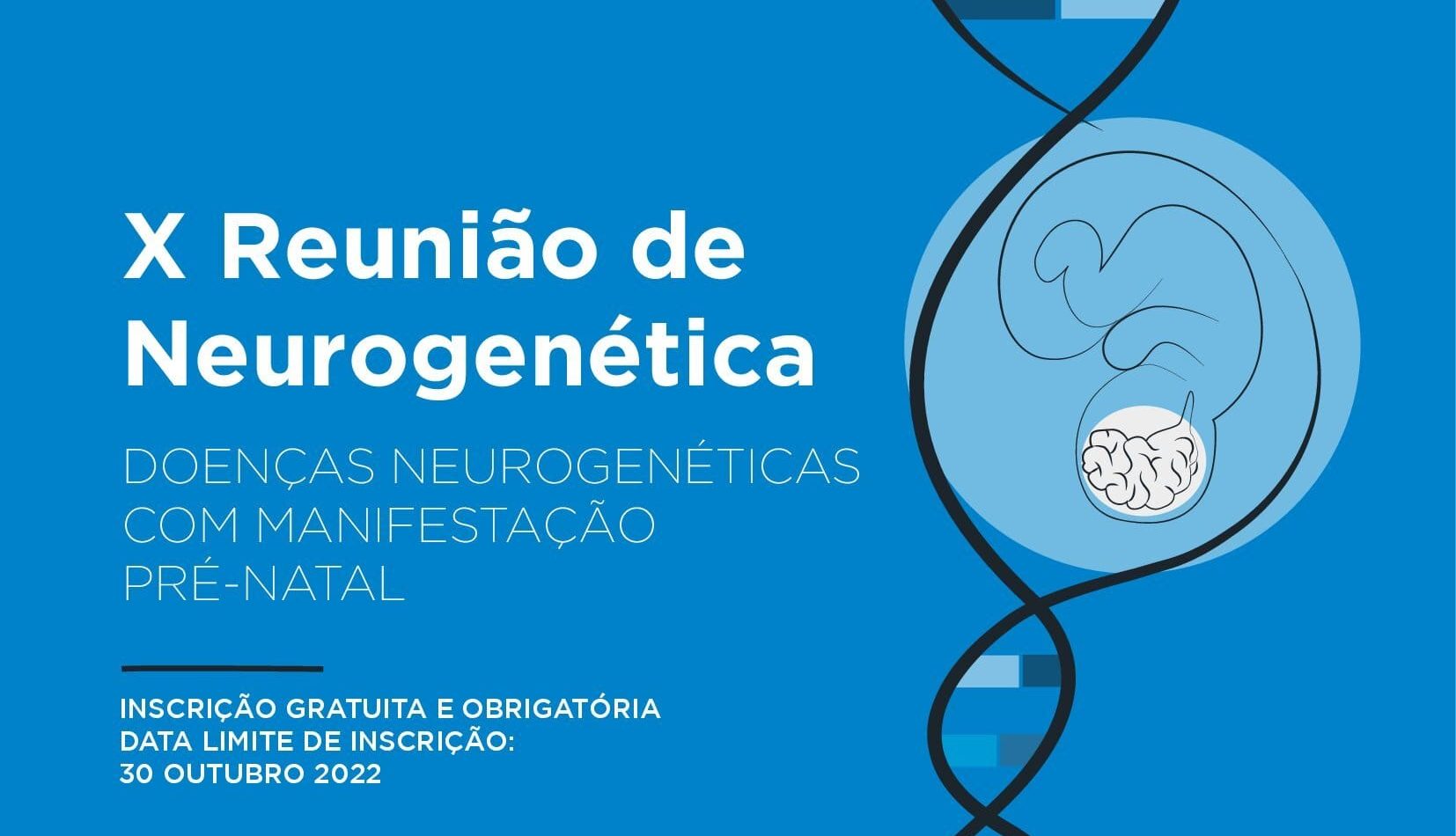X Reunião Neurogenética | 4 Novembro 2022