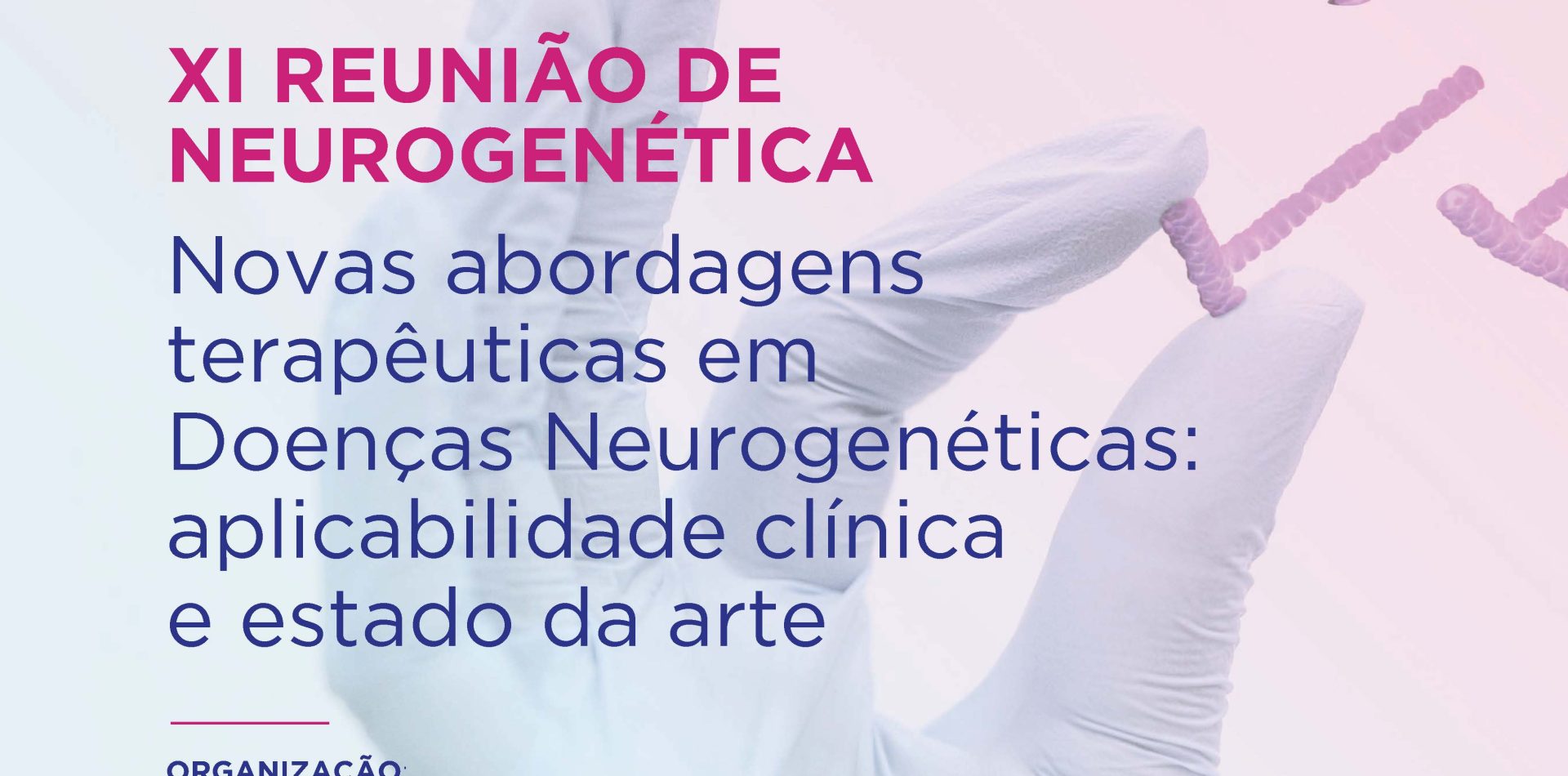 XI Reunião de Neurogenética | 20 Outubro